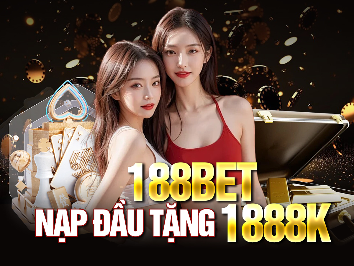 nạp đầu 188bet tặng 1888k